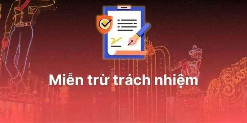 Tìm Hiểu Phạm Vi Miễn Trừ Trách Nhiệm Tại Gwin